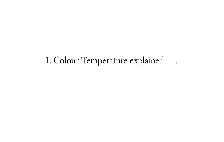 What is colour temperature?